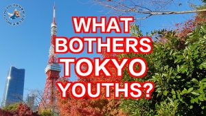 Tokyo Youths - What bothers them?
